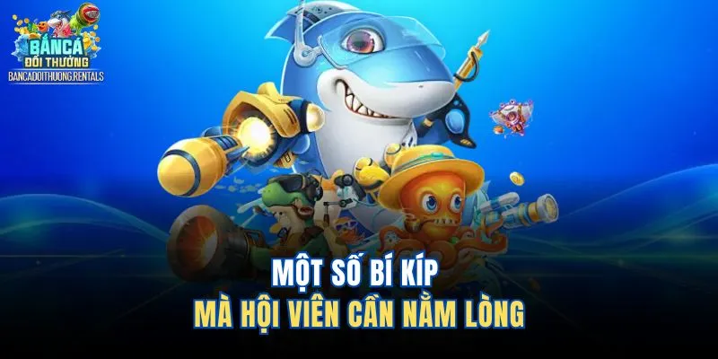 Một số bí kíp mà hội viên cần nằm lòng